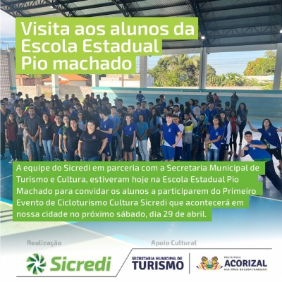 A Prefeitura de Acorizal tem o prazer de anunciar a visita da equipe do Sicredi em parceria com a Secretaria Municipal de Turismo e Cultura, que estiveram hoje na Escola Estadual Pio Machado