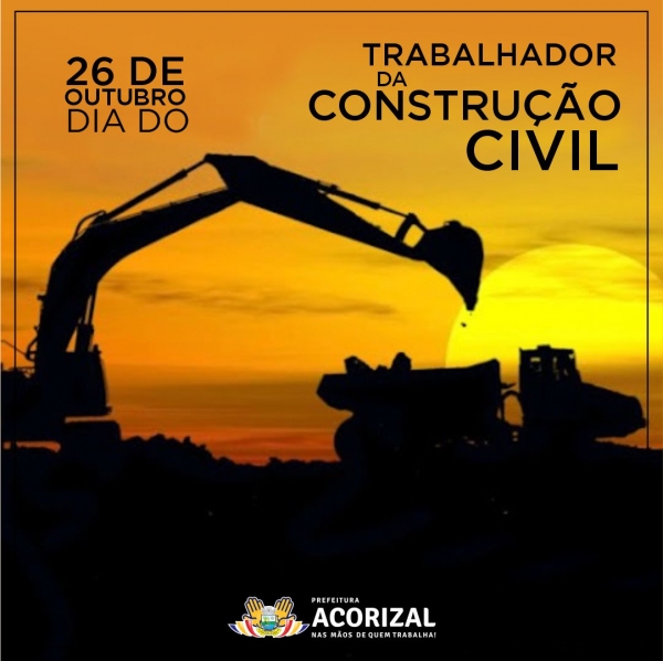 26 de Outubro dia do trabalhador da construção civil