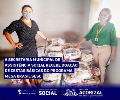 A Secretaria Municipal de Assistência Social Receber Doação De Cestas Básicas do Programa Mesa Brasil SESC
