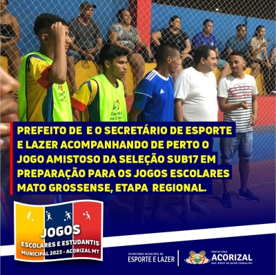 A Prefeitura de Acorizal apoia a seleção sub17 em preparação para os Jogos Escolares Mato Grossense