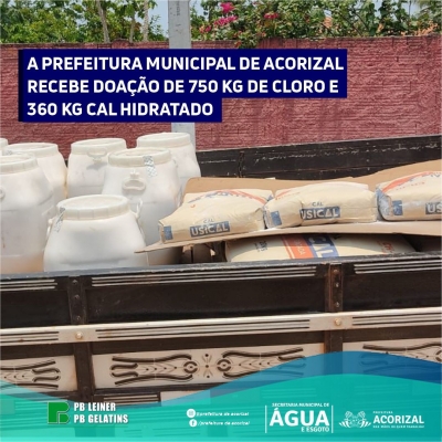 Prefeitura Municipal de Acorizal recebe doação de 750 kg de cloro e 360 kg cal hidratado da empresa PB Leiner Brasil