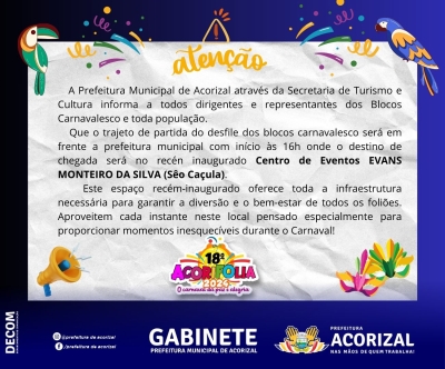 A Prefeitura Municipal de Acorizal, por meio da Secretaria de Turismo e Cultura, tem o prazer de informar a todos os dirigentes e representantes dos Blocos Carnavalescos, bem como à nossa amada população, sobre o aguardado desfile que promete animar